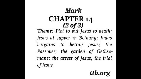 Mark Chapter 14 (Bible Study) (2 of 3)