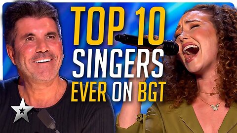 Top Ten BEST Singers EVER on Britain's Got Talent!