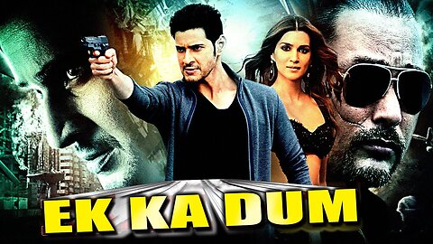 Ek Ka Dum |kriti sanon| Ek Ka Dum | Nassar, Kelly Dorji |