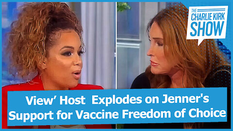 View’ Host Explodes on Jenner's Support for Vaccine Freedom of Choice