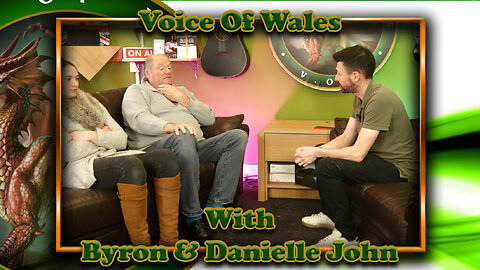 Voice Of Wales with Byron & Danielle John.