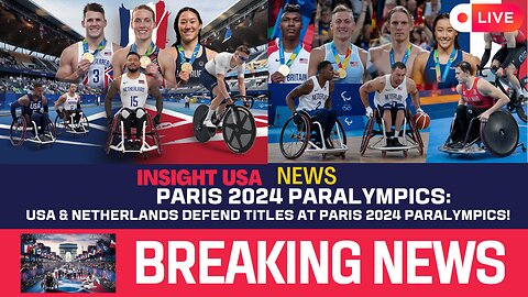 USA & Netherlands Defend Titles at Paris 2024 Paralympics!