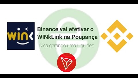 Dica - Binance vai colocar WIN em poupança - antecipe sua liquidez