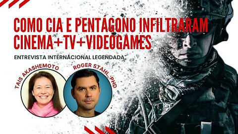 Como CIA e Pentágono infiltraram cinema+TV+videogames com Roger Stahl | entrevista internacional