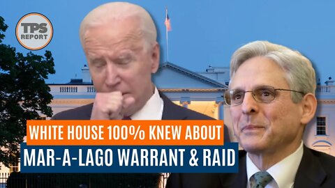 The White House knew about Raid on Trump Mar-A-Lago home despite Biden Claims