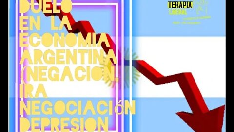 07/03/2020. "Etapas de duelo en la economia Argentina"