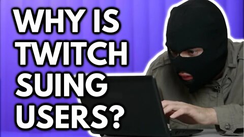 Twitch Is Literally Suing Trolls