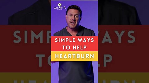 Simple Ways to Help Occasional Heartburn