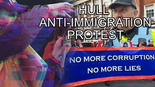 Hull Anti-illegal immigration protest