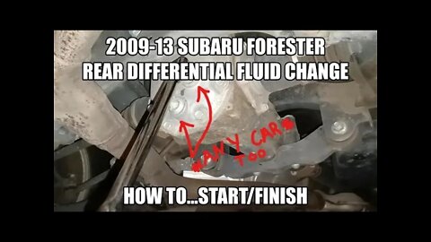 How to: REAR DIFFerential fluid drain/fill 2009-13 Subaru Forester (or any vehicle but 2011 shown)