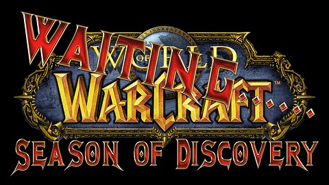 World Of Warcraft Classic Season Of Discovery [Waiting]