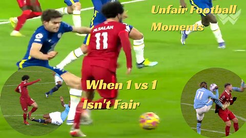 Unfair Football Moments: When 1 vs 1 Isn't Fair