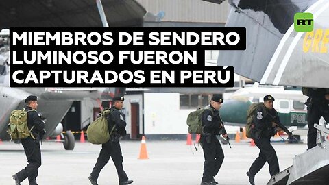 Perú captura a cuatro integrantes de Sendero Luminoso acusados de "terrorismo"