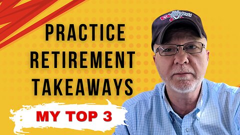 The Top 3 + Bonus: My Practice Retirement Takeaways