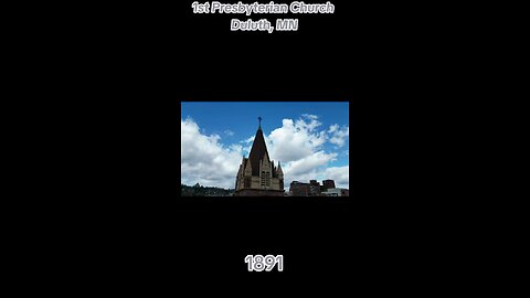 Old World 1st Presbyterian Church in Duluth, MN 1891