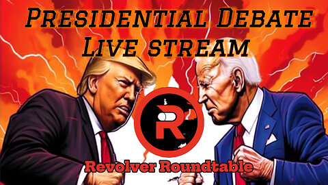 Revolver Roundtable Super Presidential Live Stream Debate