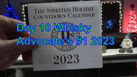 Whiskey Wednesday, The Spirited Holiday Countdown Calendar from JJ’s Day10 Whisky Advocate’s #1 2023