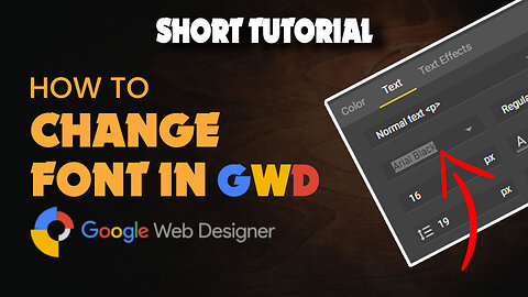 How to change font in google web designer