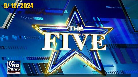 The Five (Full Episode) | September 12, 2024