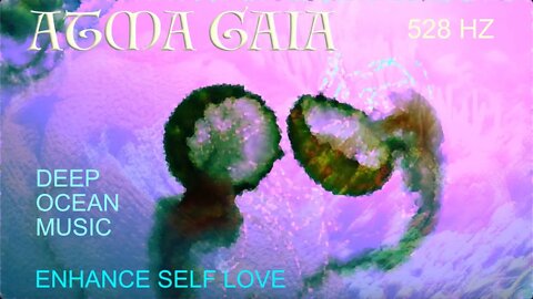 ENHANCE SELF LOVE - HEALING DEEP OCEAN MUSIC-528 HZ MEDITATIVE MUSIC