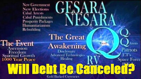 Nesara/ Gesara - Will Debt Be Canceled?