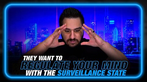 'They Want to Regulate Your Mind,' Drew Hernandez Calls Out Globalist Surveillance State