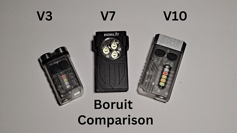 Boruit V3, V7, V10 Comparison, EDC flashlights