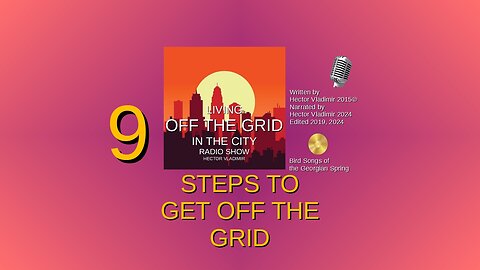 09 Steps to getting off the grid - version 2