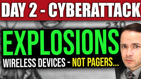 Day 2 Cyberattacks: Wireless Devices (NOT PAGERS) Explode