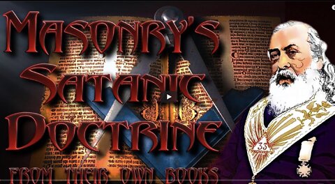 Masonry's Satanic Doctrine | From Their Own Books