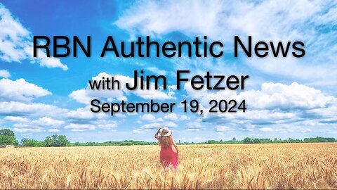 RBN Authentic News (19 September 2024)