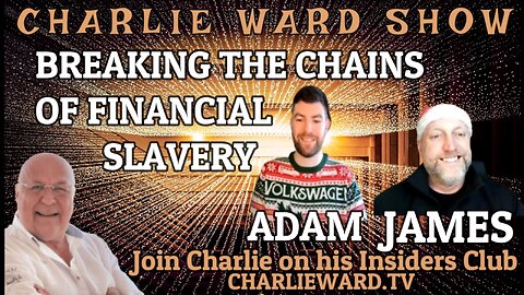 BREAKING THE CHAINS OF SLAVERY WITH ADAM, JAMES & CHARLIE WARD