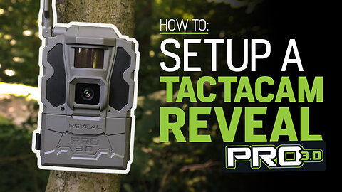 HOW TO: Set up a Cellular Trail Camera // TACTACAM Reveal PRO 3.0