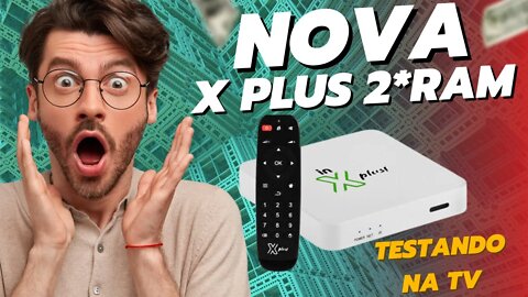 Nova Xplus Box 2gb ram review completa e testando na Tv dando minha opnião otimo custo beneficio