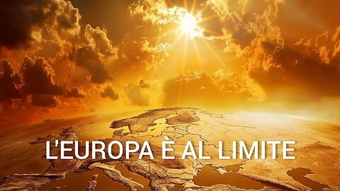 Caos catastrofico in Europa! Dettagli degli eventi