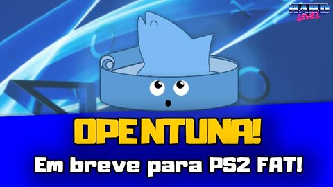 OpenTuna! Em breve também compatível com o PS2 FAT!