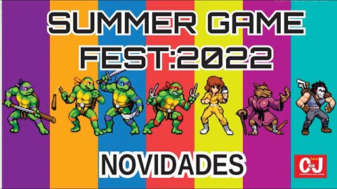 SUMMER GAME FEST 2022: NOVIDADES