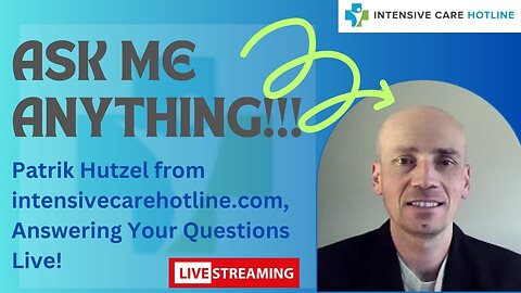 Ask me Anything! Patrik Hutzel from intensivecarehotline.com, Answering Your Questions Live!