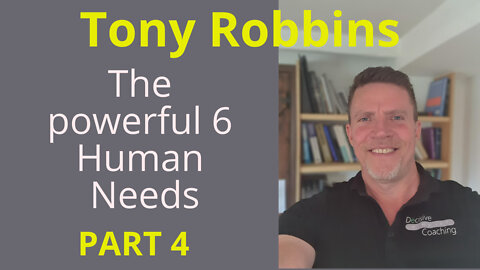 TONY ROBBINS Part 4 Love/connection (6 HUMAN NEEDS) The most powerful