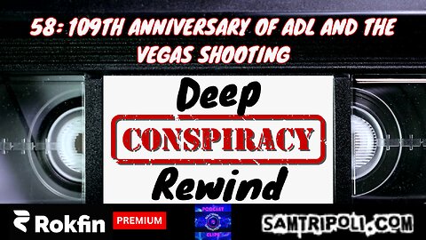 [CLIP] Deep Conspiracy Rewind with Sam Tripoli 109th Anniversary Of ADL