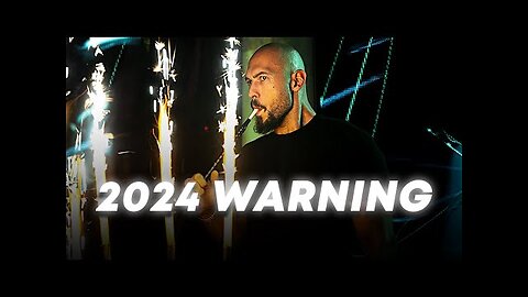 "Andrew Tate's Urgent 2024 WARNING: Prepare for a Game-Changing Year!"