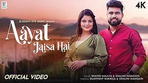 Aayat Jaisa Hai -Shahid Mallya || @ShaliniMamgain || @Dushyant_kukreja || Latest Romantic Song 2023