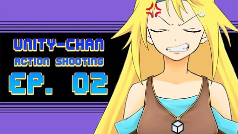 Gravitational Frustration - Unity Chan's Action Shooting | Ep. 02