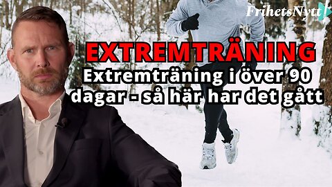 90 dagar i extremträning - så här har det gått