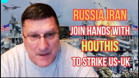 Scott Ritter: If Russia joins Red Sea in support Houthi, Iran Hezbollah best chance to end Israel US