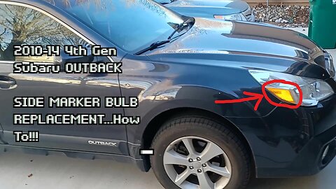 2010-14 4th Gen Subaru OUTBACK/ SIDE MARKER LIGHT REPLACEMENT/ How to!