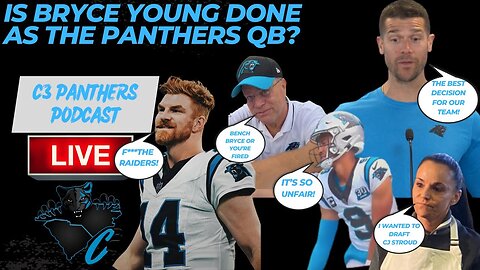 Is Bryce Young DONE as the Carolina Panthers QB? | C3 Panthers Podcast