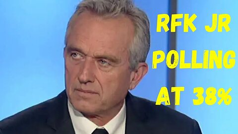 SHOCKING Poll Shows RFK Jr At 38%