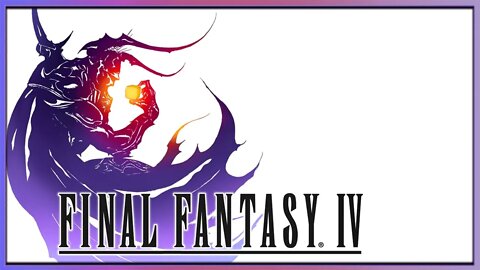 Final Fantasy Fridays!┃FFIV┃Part 9