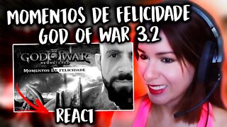 REACT - MOMENTOS DE FELICIDADE - GOD OF WAR 3 | PARTE 2